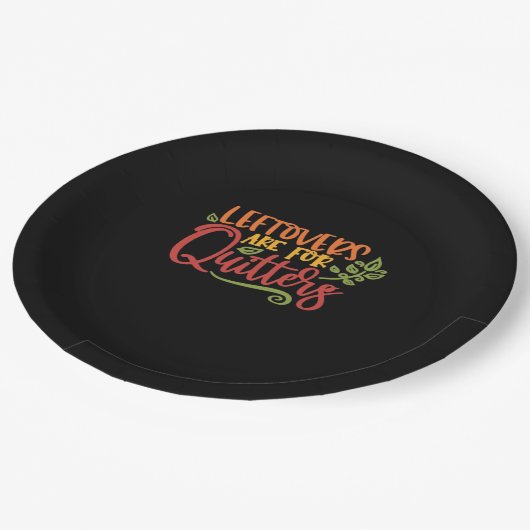 Leftovers Are For Quitters Classic Simple Unique Papieren Bordje (Gekanteld)
