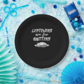 Leftovers Are For Quitters Thanksgiving Funny Sayi Papieren Bordje (Feest)