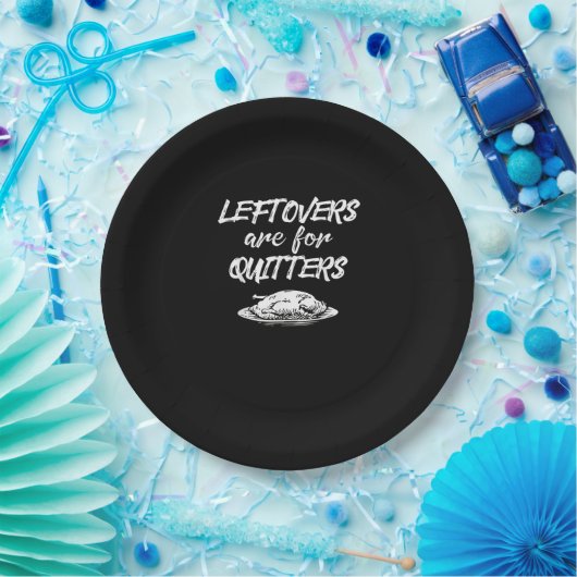 Leftovers Are For Quitters Thanksgiving Funny Sayi Papieren Bordje (Feest)