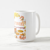 Leftovers Are My Love Language  Funny thanksgiving Koffiemok (Voorkant rechts)