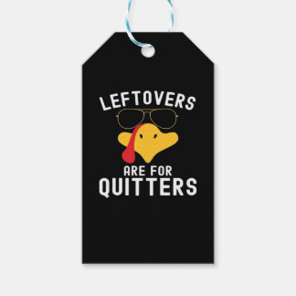 Leftovers zijn bedoeld voor Quitters Thanksgiving Cadeaulabel