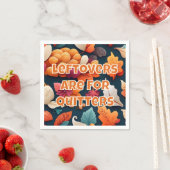 Leftovers zijn voor Kuitters Servet (Insitu)