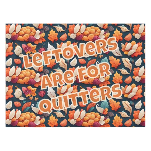 Leftovers zijn voor Kuitters Tafelkleed (Voorkant (Horizontaal))