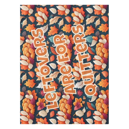 Leftovers zijn voor Kuitters Tafelkleed (Voorkant)