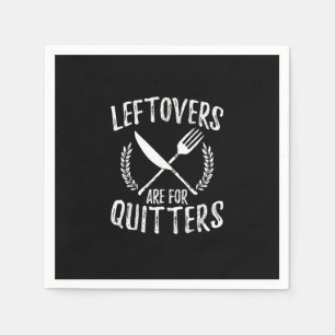 Leftovers zijn voor Quiters Turkey Thanksgiving Da Servet