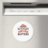 Leftovers zijn voor Quitters Funny Thanksgiving Qu Magneet (Insitu (Vaatwasser))