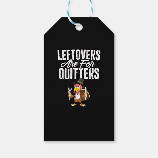 Leftovers zijn voor Quitters Funny Thanksgiving Tu Cadeaulabel (Voorkant)