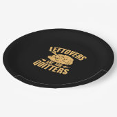 Leftovers zijn voor Quitters Funny Thanksgiving Tu Papieren Bordje (Gekanteld)