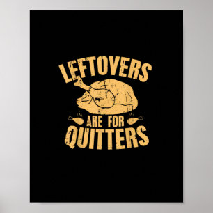 Leftovers zijn voor Quitters Funny Thanksgiving Tu Poster
