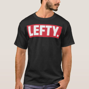 Lefty Gift Funny left Handed T-shirt