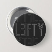 Lefty left Handed Modern Typografie Ronde Button 7,6 Cm (Voorkant /achterkant)