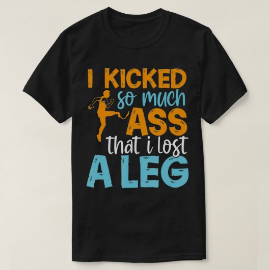 Leg Amputee  Funny Humor Amputation Support Joke G T-shirt (Design voorkant)