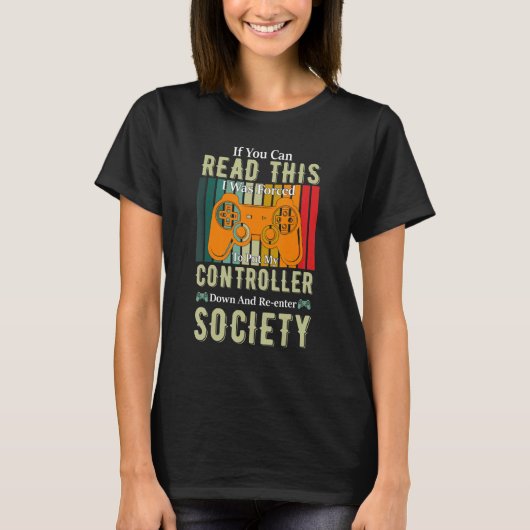 Leg controller neer, kom terug in de maatschappij  t-shirt (Voorkant)