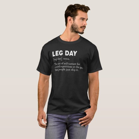 Leg Day Definition Funny Gym Workout Apparel T-shirt (Voorkant volledig)
