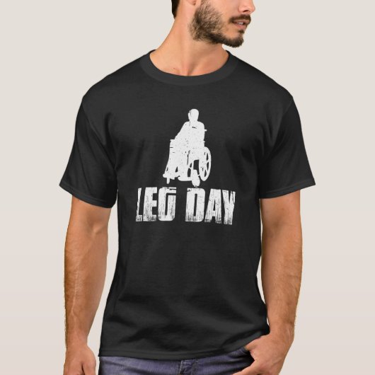 Leg Day Handicapped Wheelchair   1 T-shirt (Voorkant)