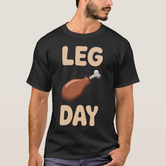 Leg Day - Thanksgiving Feest & Gym Humor T-shirt (Voorkant)