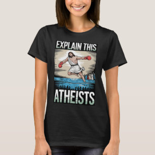 Leg deze atheïsten uit Jezus Bokshandschoenen Grap T-shirt