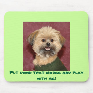 Leg die muis neer en speel met me. muismat