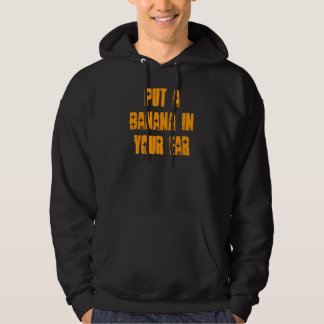 Leg een banaan in je oor. hoodie