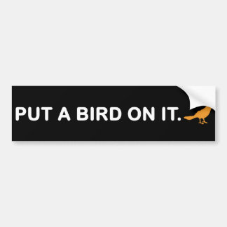 Leg er een vogel op (Bumpersticker) Bumpersticker