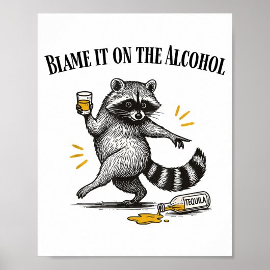 Leg het bij de alcohol beschonken wasbeer meme ver poster (Voorkant)