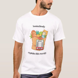 Leg iemand deze kassabon van de supermarkt uit Gra T-shirt