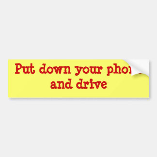 Leg je telefoon neer en rij bumpersticker