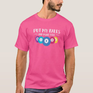 Leg mijn ballen en laat Bingo Loterij Gokken schre T-shirt