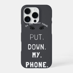 'Leg Mijn Telefoon Neer' Humoristische Typografie  iPhone 16 Pro Hoesje
