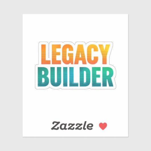Legacy Builder-Sticker Sticker (Vel)