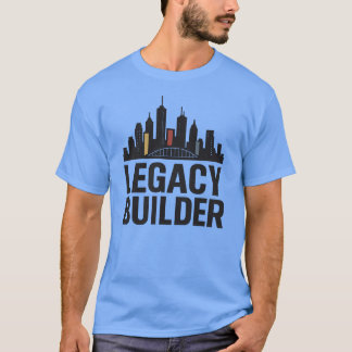 Legacy Builder Urban Hustle Ondernemer Mindset T-shirt