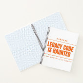 Legacy Code Is Haunted Funny Programmeur Ontwikkel Notitieboek (Binnen)