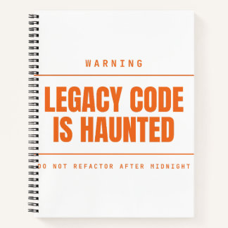 Legacy Code Is Haunted Funny Programmeur Ontwikkel Notitieboek