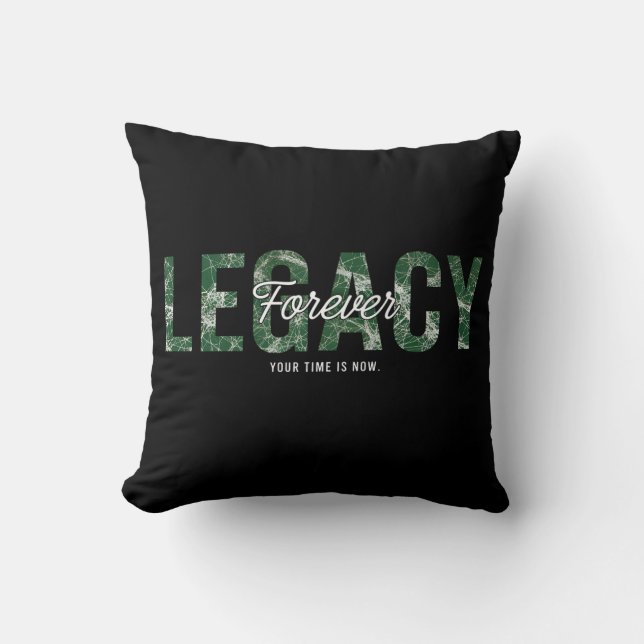 Legacy Forever Motivational Quote Art Kussen (Voorkant)