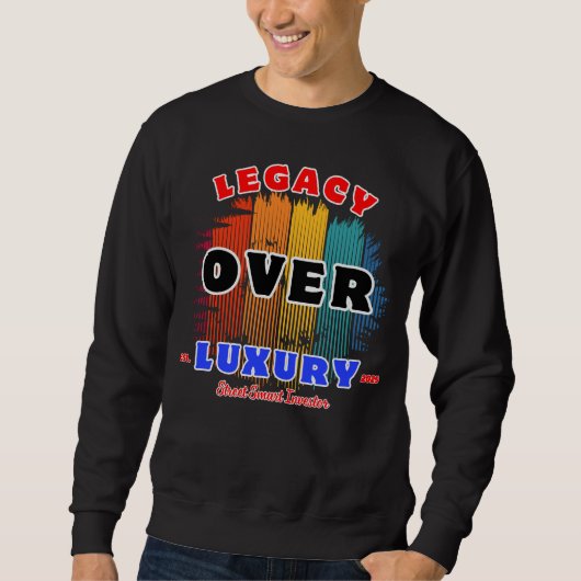 Legacy Over Luxe Quiet Power Wealth Mindset Trui (Voorkant)