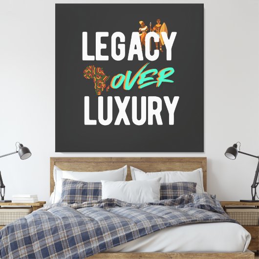 Legacy Over Luxury | Canvas Afdruk (Insitu (Slaapkamer))