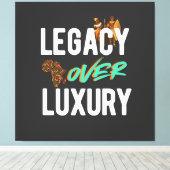 Legacy Over Luxury | Canvas Afdruk (Insitu (Houten vloer))