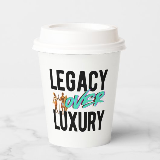 Legacy Over Luxury | Papieren Bekers (Voorkant)