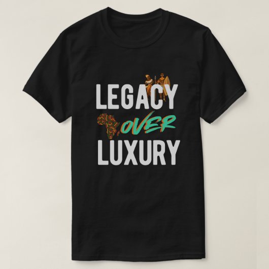 Legacy Over Luxury | T-Shirt (Design voorkant)