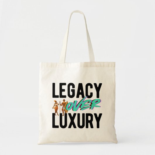 Legacy Over Luxury | Tote Bag (Voorkant)