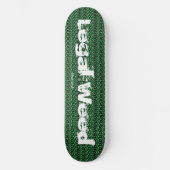 Legal Weed Skateboard (Voorkant)