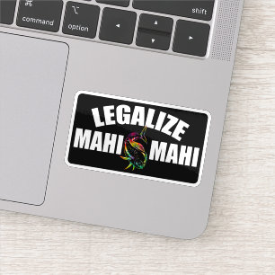 Legaliseren Mahi Mahi Vis Legalisatie van Mahi Mah Sticker