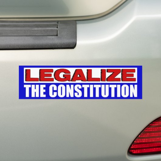 Legaliseren van de Grondwet! Bumpersticker (Op auto)