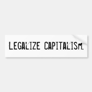 Legaliseren van het kapitalisme Bumpersticker