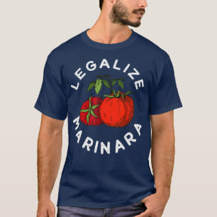 Legaliseren van onze mariniaanse tomaat Sauce Gift T-shirt