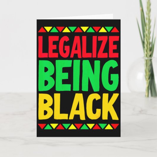 Legalize Being Black History Month Black Pride T S Kaart (Voorkant)
