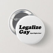 Legalize Gay Ronde Button 5,7 Cm (Voorkant /achterkant)