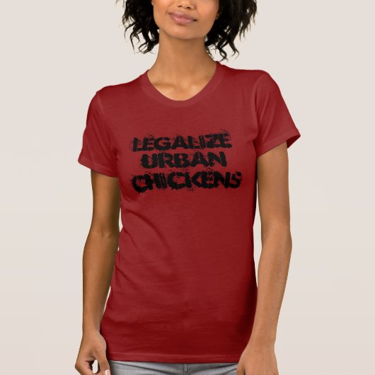 LegalizeUrbanChickens T-shirt (Voorkant)