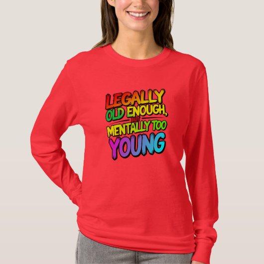 Legally old enough t-shirt (Voorkant)