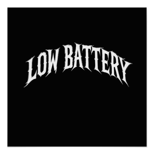 LEGE BATTERIJ Vervormd gotisch tekstontwerp Perfect Poster (Voorkant)